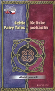 Keltské pohádky / The Celtic Fairy Tales - středně pokročilí