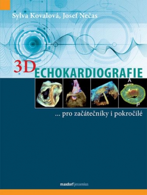 3D Echokardiografie - …pro začátečníky i pokročilé