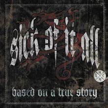 SICK OF IT ALL - Based On a True Story (CD + DVD)