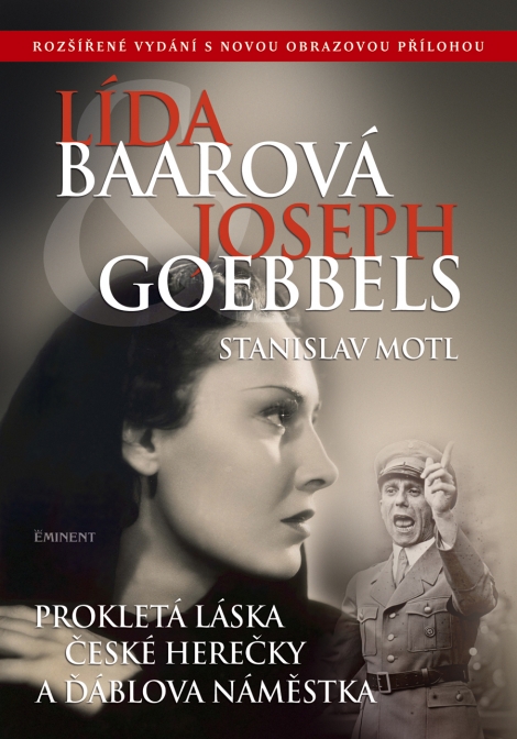 Lída Baarová a Joseph Goebbels - Prokletá láska české herečky a ďáblova náměstka