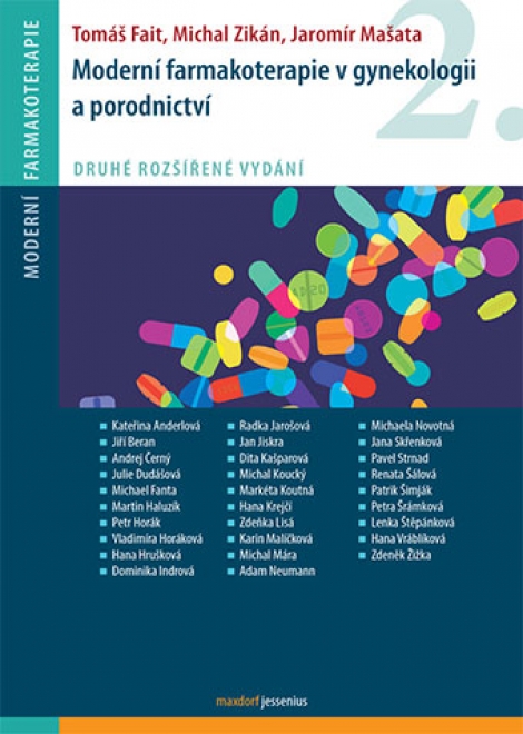 Moderní farmakoterapie v gynekologii a porodnictví - Druhé rozšířené vydání