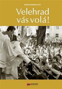 Velehrad vás volá! - 