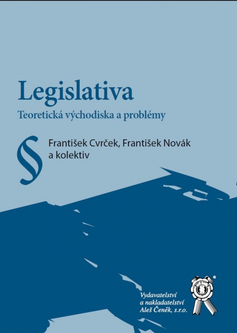Legislativa - Teoretická východiska a problémy