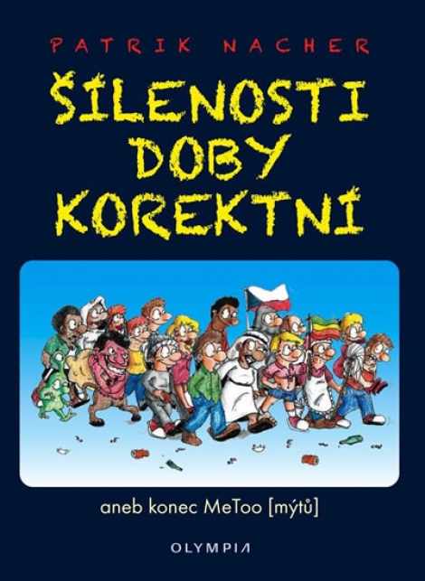 Šílenosti doby korektní aneb konec MeToo (mýtů) - 