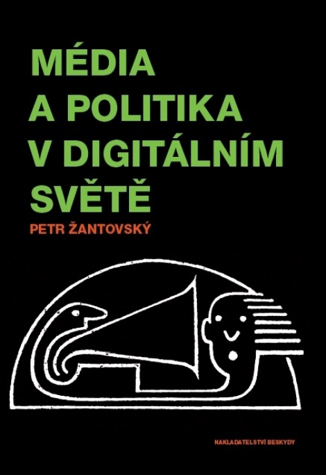 Média a politika v digitálním světě - 