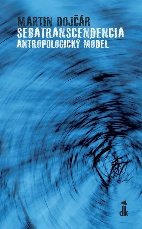 Sebatranscendencia: Antropologický model - 