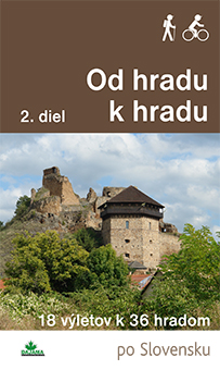 Od hradu k hradu 2. diel - 18 výletov k 36 hradom po Slovensku