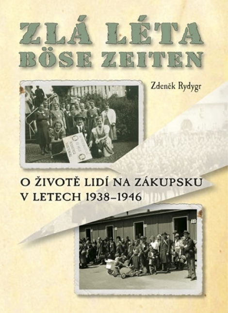 Zlá léta / Böse Zeiten - Zdeněk Rydygr