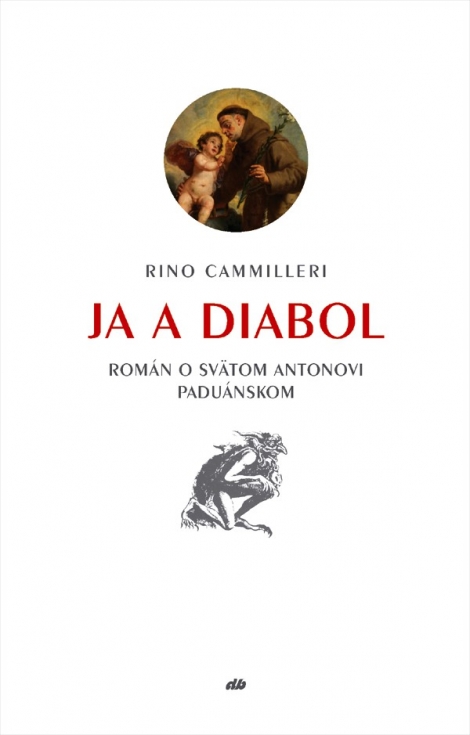 Ja a diabol - Román o svätom Antonovi Paduánskom