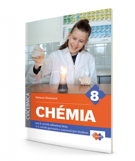Chémia 8 (Cvičebnica) - pre 8. ročník základnej školy a 3. ročník gymnázia s osemročným štúdiom