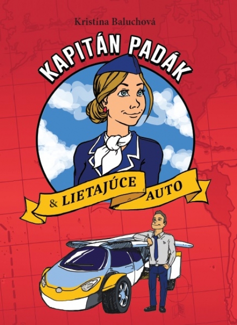 Kapitán Padák & Lietajúce auto - Kristína Baluchová