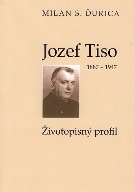 Jozef Tiso (1887-1947) (5.vydanie) - Životopisný profil