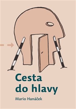 Cesta do hlavy - Mario Hanáček