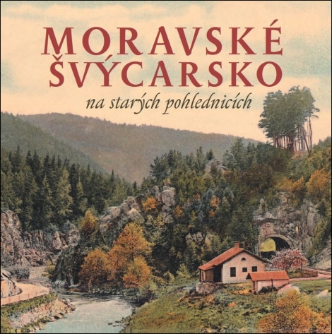 Moravské Švýcarsko na starých pohlednicích - 