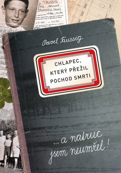 Chlapec, který přežil pochod smrti - ... a natruc jsem neumřel!