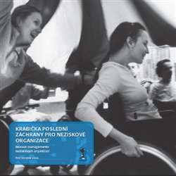 Krabička poslední záchrany pro neziskové organizace - Manuál managementu neziskových organizací