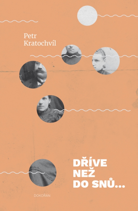 Dříve než do snů Rodinná kronika - 