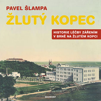 Žlutý kopec - Historie léčby zářením v Brně na Žlutém kopci