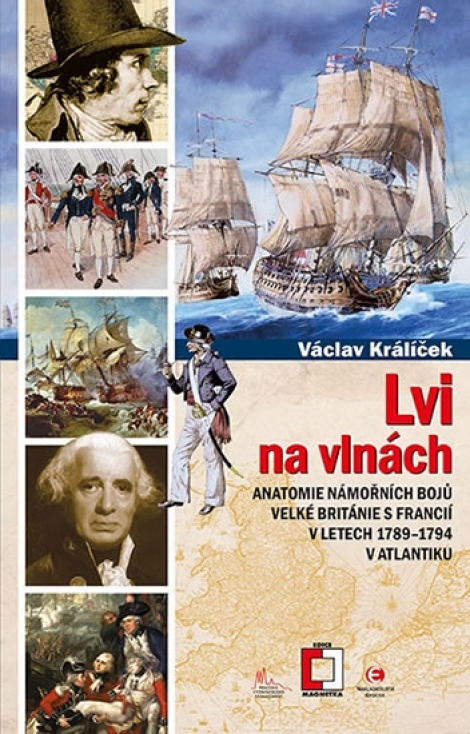 Lvi na vlnách - Anatomie námořních bojů Velké Británie s Francií v letech 17891794 v Atlantiku