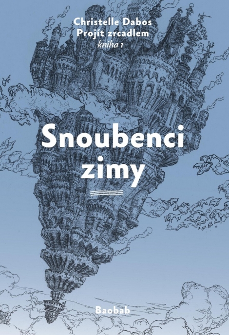 Snoubenci zimy - Projít zrcadlem - Kniha 1