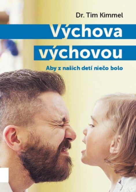 Výchova výchovou - Aby z našich detí niečo bolo