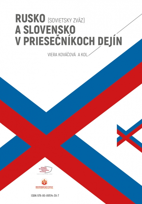 Rusko (Sovietsky zväz) a Slovensko v priesečníkoch dejín (obojstranná kniha) - 