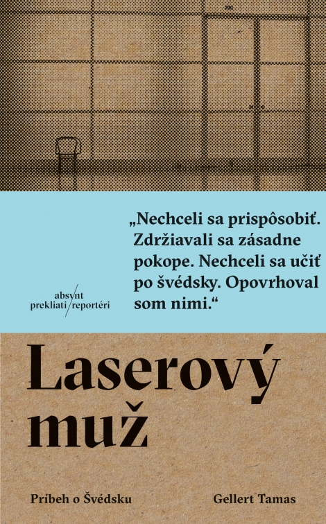 Laserový muž - Príbeh o Švédsku