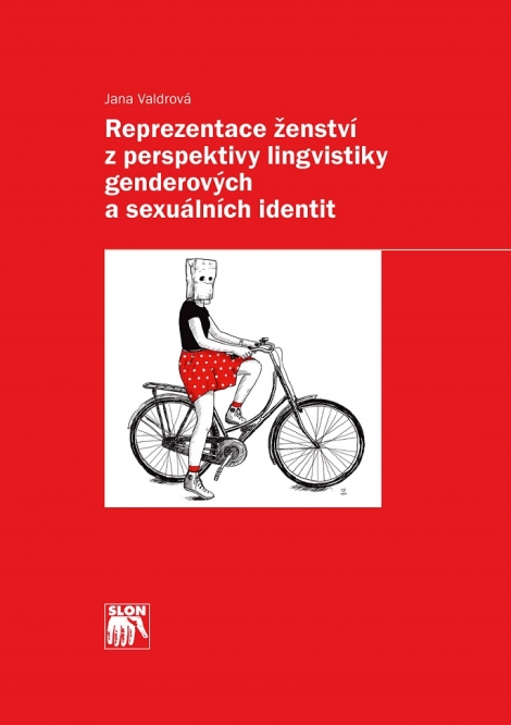 Reprezentace ženství z perspektivy lingvistiky genderových a sexuálních identit - 