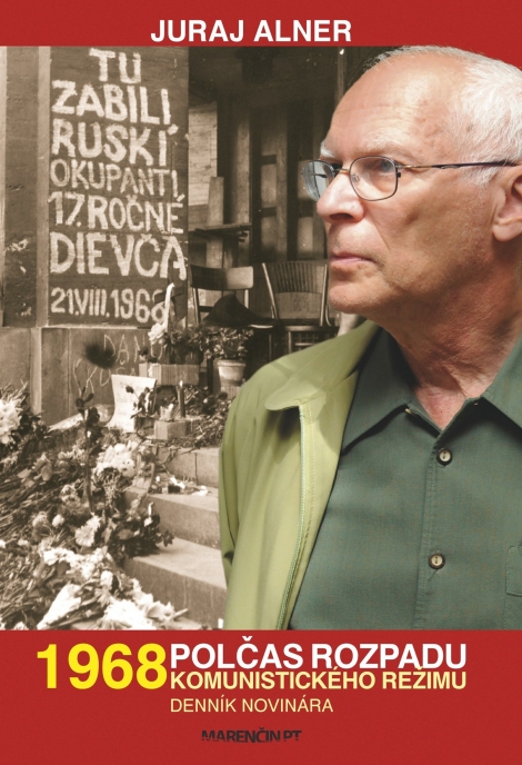 1968  Polčas rozpadu komunistického režimu - Denník novinára