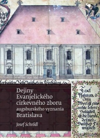 Dejiny Evanjelického cirkevného zboru augsburského vyznania - Bratislava