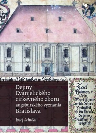 Dejiny Evanjelického cirkevného zboru augsburského vyznania - Bratislava