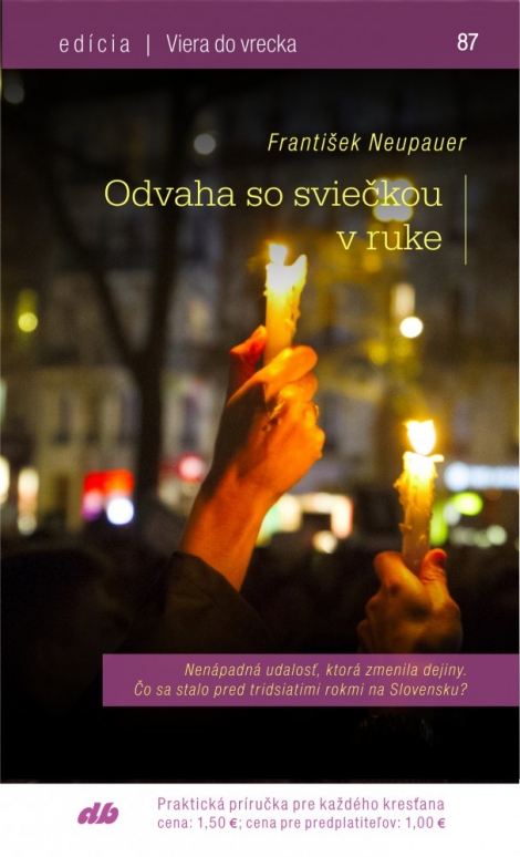 Odvaha so sviečkou v ruke - Viera do vrecka 87