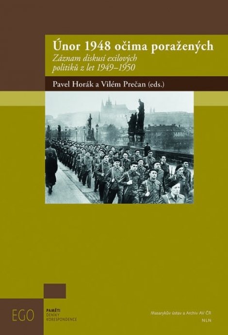 Únor 1948 očima poražených - Záznam diskusí exilových politiků z let 1949-1950