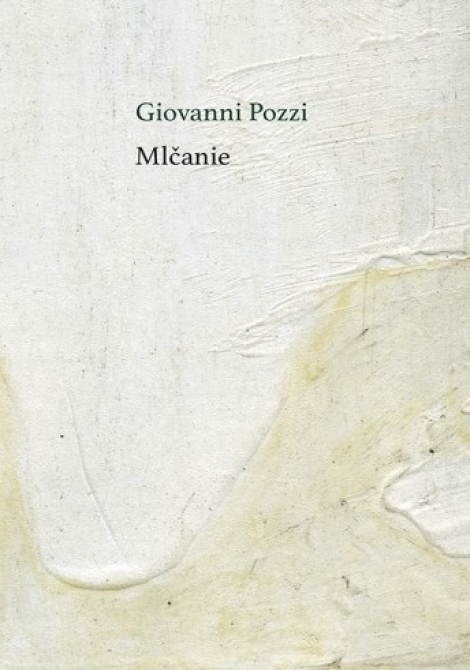 Mlčanie - Giovanni Pozzi