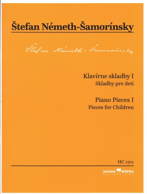 Klavírne skladby I. / Skladby pre deti - Piano Pieces I. / Pieces for Children