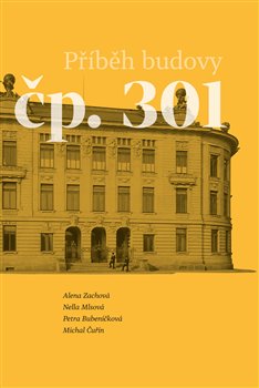 Příběh budovy čp. 301 - 