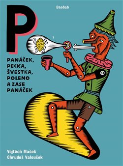 Panáček, pecka, švestka, poleno a zase panáček - 