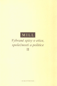 Vybrané spisy o etice, společnosti a politice II - 