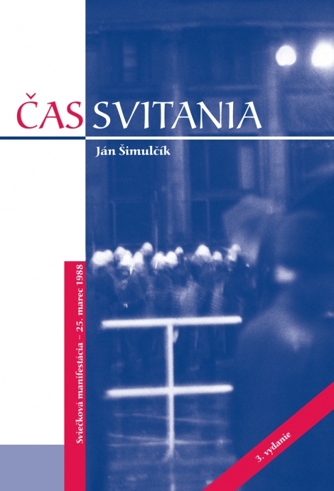 Čas svitania 3. vydanie - Sviečková manifestácia - 25.marec 1988