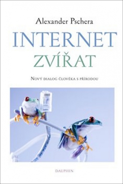 Internet zvířat - Nový dialog člověka s přírodou