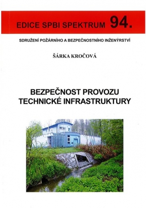 Bezpečnost provozu technické infrastruktury - Edice spbi spektrum 94.
