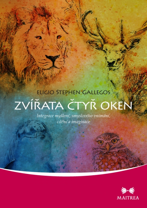 Zvířata čtyř oken - Integrace myšlení, smyslového vnímání, cítění a imaginace