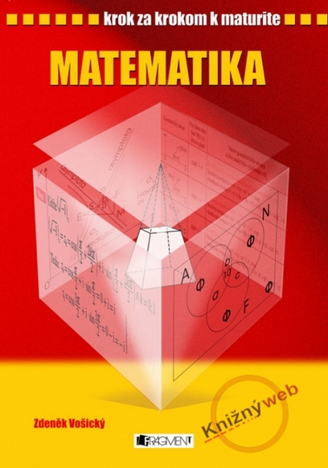 Matematika - Krok za krokom k maturite