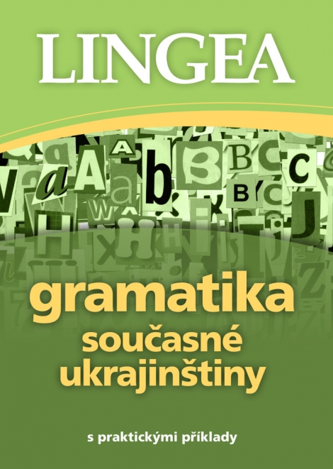 Gramatika současné ukrajinštiny - s praktickými příklady