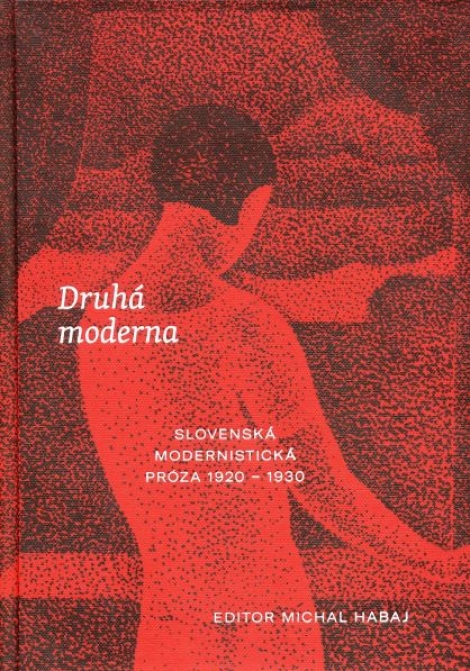 Druhá moderna - Slovenská modernistická próza 1920  1930