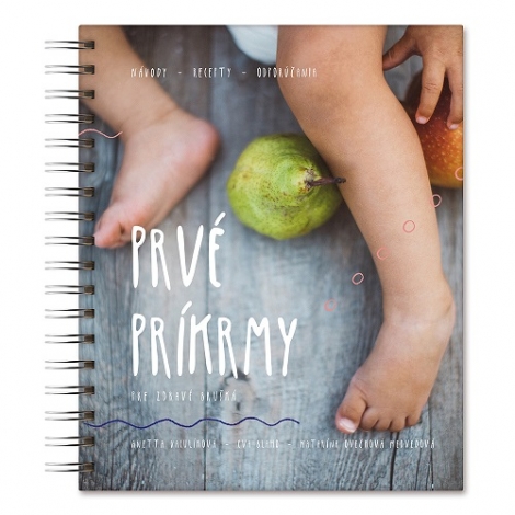 Prvé príkrmy - Pre zdravé brušká