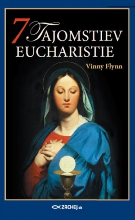 7 tajomstiev Eucharistie - Vinny Flynn