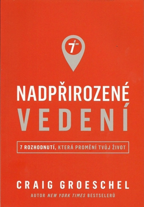 Nadpřirozené vedení - 7 rozhodnutí, která promění tvůj život