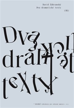 Dva dramatické texty - 