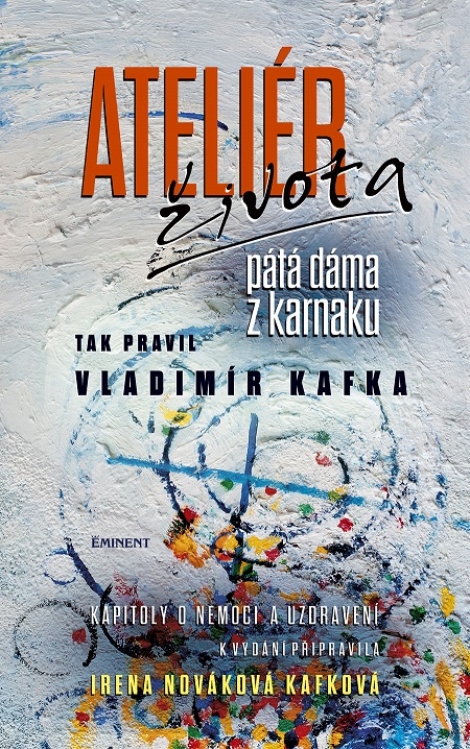 Ateliér života - pátá dáma z karnaku - Tak pravil Vladimír Kafka
